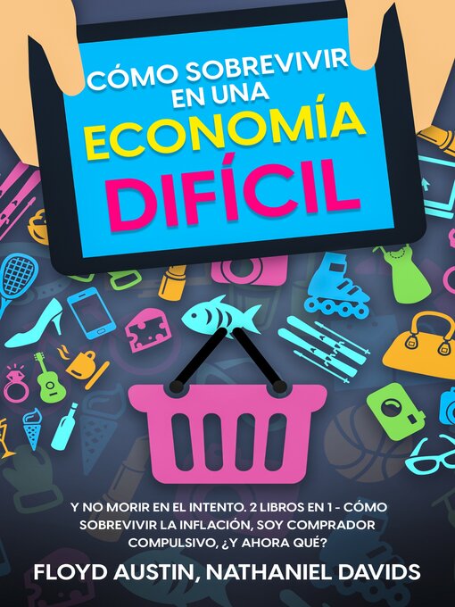 Title details for Cómo Sobrevivir en una Economía Difícil by Floyd Austin - Available